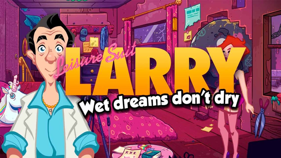 Leisure suit Larry – Wet Dreams don’t Dry | Análise